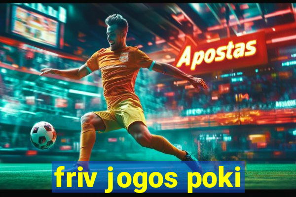 friv jogos poki